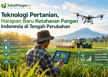 Teknologi Pertanian, Harapan Baru Ketahanan Pangan Indonesia di Tengah Perubahan